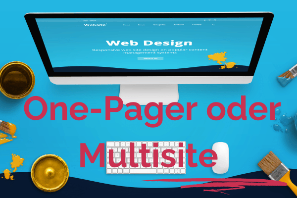 One-Pager oder Multisite