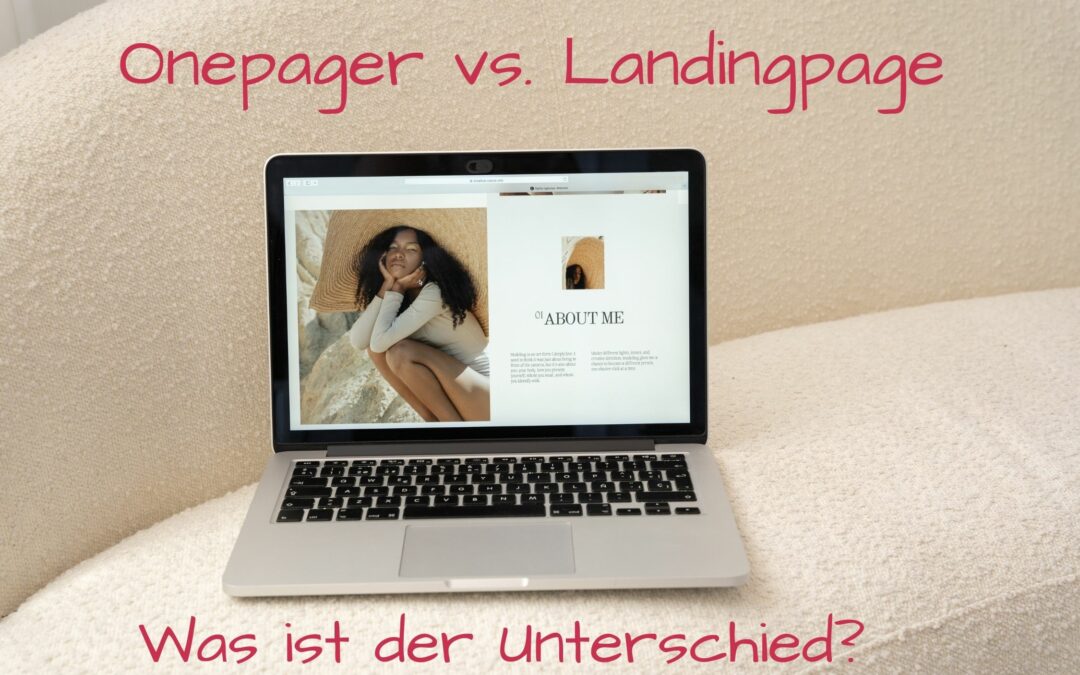 Der Unterschied zwischen Onepager und Landingpage